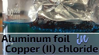 Aluminum and Copper II Chloride Reaction [upl. by Schreibman555]