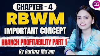 RBWM Chapter  4  Branch Profitability Part1  Important Concepts of RBWM For JAIIB 2024 [upl. by Nonie169]