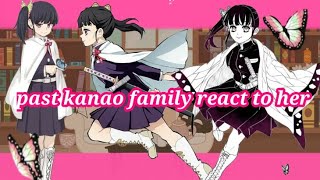 °•past kanao family react to her•°11 [upl. by Stelu]