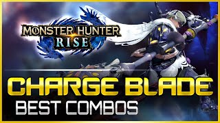 Monster Hunter Rise  The BEST Charge Blade Combos  MHRise Weapon Guide Tutorial [upl. by Slaughter737]