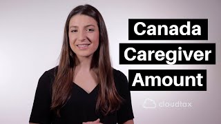 Supporting A Dependent Canada Caregiver Amount  CloudTax Tax Tips [upl. by Annoerb]