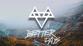 NEFFEX  Better Days 🙏 CopyrightFree No145 [upl. by Pease]