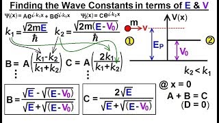 Physics  Ch 66 Ch 4 Quantum Mechanics Schrodinger Eqn 66 of 92 B C in terms of E amp V0 [upl. by Ynnahc]