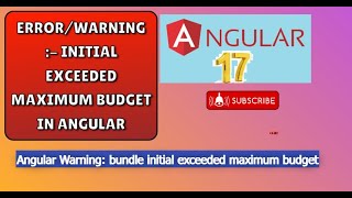 ErrorWarning  Initial exceeded maximum budget in angular [upl. by Na365]