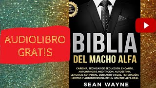 Biblia del Macho Alfa Biblia del Macho Alfa audiolibro gratis completo voz humana real [upl. by Greenquist529]