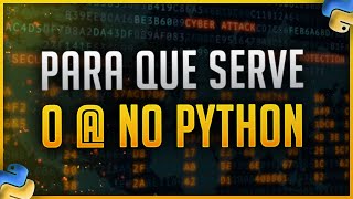 Decorators em Python  Para que Serve o  no Python [upl. by Notrom]