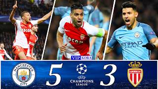 Manchester City 53 Monaco UCL 2017 Extended Highlights Full HD 1080i 🎤 حفيظ دراجى [upl. by Kimmie]