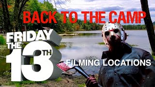 BACK TO THE CAMP  Friday the 13th filming locations [upl. by Chun]