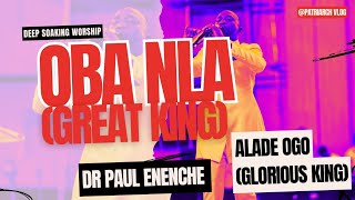 OBA NLAGREAT KINGALADE OGOGLORIOUS KINGDR PAUL ENENCHEDEEP YORUBA WORSHIP REVIVAL SONG 🔥🔥🔥 [upl. by Sirapal]