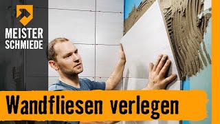 Wandfliesen verlegen  HORNBACH Meisterschmiede [upl. by Friedrick]