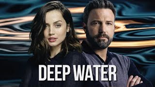 Deep Water 2022 Movie  Ben Affleck Ana de Armas Tracy Letts Grace Jenkins  Review and Facts [upl. by Yecram]