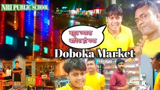 Doboka  Market and NRI P SCHOOL Guddurjkvlogs♥️Advance me  Happy dipawali 🪔 [upl. by Kenlee994]