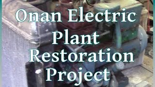 Onan Electric Plant Generator Restoration Project [upl. by Hennessy]