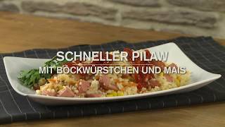 Rezepte mit Wurst  SCHNELLER PILAW MIT BOCKWÜRSTEN UND MAIS [upl. by Odirfliw344]