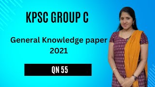 KPSC Group C  2021  General Knowledge Qn 55 [upl. by Cuyler754]