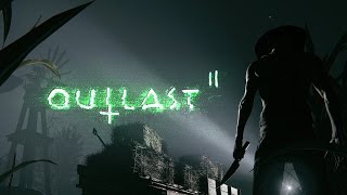 WELCOME TO HELL  Outlast 2  Part 1 [upl. by Cash458]