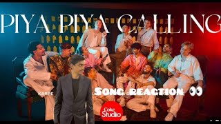 Piya Piya Calling Reaction songs 👀 [upl. by Irved280]