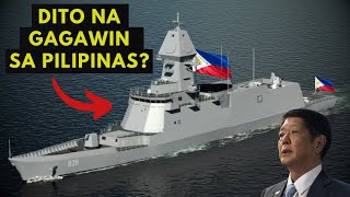 SUSUNOD NA WARSHIP NG PH NAVY DITO NA NGA BA GAGAWIN SA PILIPINAS [upl. by Asirehc714]