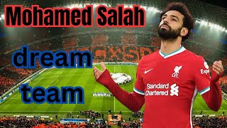 MOHAMED SALAHS DREAM TEAM REVEALED [upl. by Alwin]