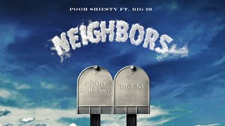 Pooh Shiesty  Neighbors feat Big 30 Official Instrumental [upl. by Acinemod]