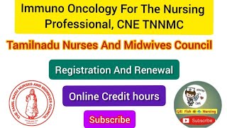 Immuno Oncology For The Nursing Professional CNE HourTNNMC Tamilnadu Nurses and Midwives Council [upl. by Awra243]