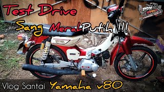 Test Drive Yamaha v80 Sang MERAH PUTIH  Vlog Santai [upl. by Dent]