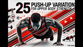 25 PushUp Variations for Strength amp Muscle [upl. by Anet]