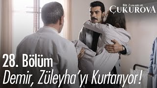 Demir Züleyhayı kurtarıyor  Bir Zamanlar Çukurova 29 Bölüm [upl. by Corabelle]