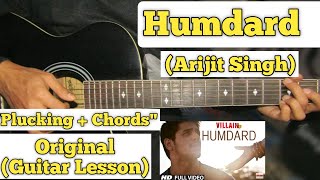 Humdard  Arijit Singh  Guitar Lesson  Plucking  Chords [upl. by Annasiul]