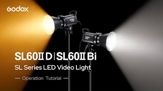 SL60II D and SL60II Bi  SL Series LED Video Light  Operational Tutorial [upl. by Sitsuj]