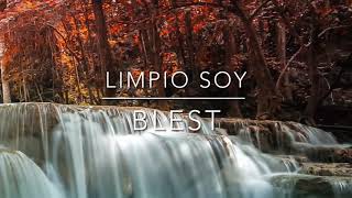 Limpio soy Blest Letra [upl. by Dranel]