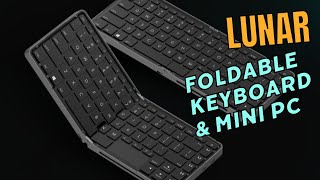 Lunar Foldable Keyboard and Mini PC [upl. by Helaina987]