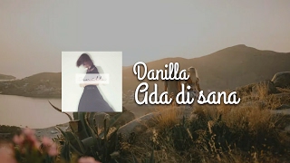 Danilla  Ada di sana Lirik [upl. by Nikkie]