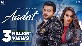 Mohit Sharma  AADAT  Full Video  Sakshi Dhama  New Haryanvi Songs Haryanavi 2022 [upl. by Killen217]