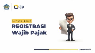 Proses Bisnis Registrasi Wajib Pajak Saat Implementasi Coretax [upl. by Teria]