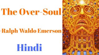 The OverSoul by Ralph Waldo Emerson Summary in Hindi [upl. by Irrahs]