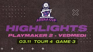 HighlightTour4Game 3PLAYMAKER 2 vs VEDMEDI031124 [upl. by Noirad]