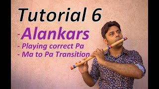 Divine Bansuri  Tutorial 6  Alankars Playing Correct PaMa to Pa Transition  Flute Lessons [upl. by Dlorag]