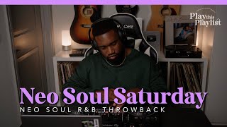 Neo Soul Saturday And Sunday RampB Mix  Play this Playlist Ep 29 [upl. by Zamir]