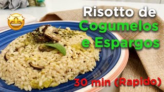 Recipe Rapido Risotto de Cogumelos e Espargos [upl. by Carlyle]