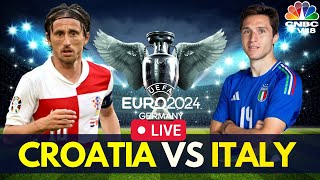 EURO 2024 LIVE Croatia vs Italy Match LIVE Score  UEFA Euro Group B Match  CRO vs ITA LIVE  N18G [upl. by Saunder]