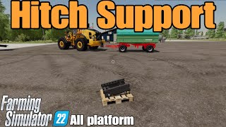 Hitch Support  FS22 mod test for all platforms  Jan 26  24 [upl. by Seda]