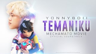 Mechamato Movie OST  Temaniku  Yonnyboii Official Lyric Video [upl. by Violetta600]