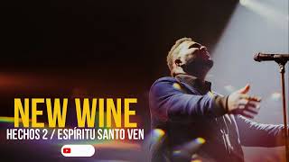 NEW WINE  Hechos 2 amp Espíritu Santo ven 😭😭 [upl. by Hayman]