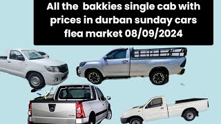 Cheap single cab bakkies i durban sunday cars flea market on 0809  2024 [upl. by Ever]