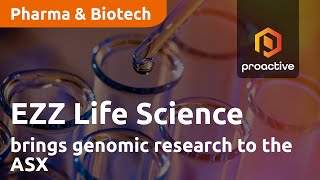 EZZ Life Science Holdings brings genomic research to the ASX [upl. by Salomon]