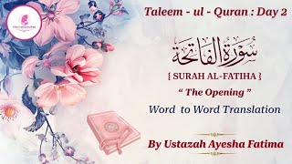 Day 02 • Taleemul Quran • Ustazah Ayesha Fatima [upl. by Adniles]