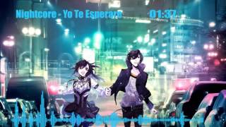 Yo Te Esperare Nightcore [upl. by Adnert642]