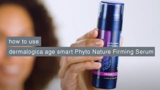 How To Use dermalogica age smart Phyto Nature Firming Serum [upl. by Ardnait]