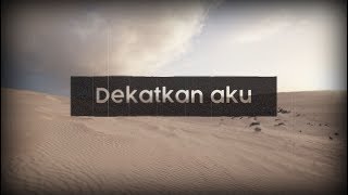 GBI Tabgha  Dekatkan Aku Official Lyric Video [upl. by Enreval]